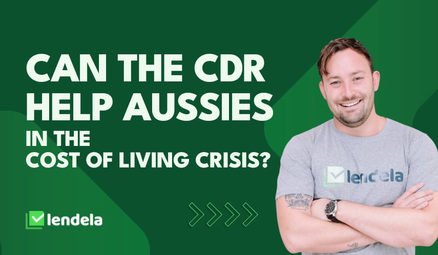 Can the cdr help australians in the cost of living crisis